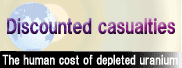 Discounted casualties - The human cost of DU
